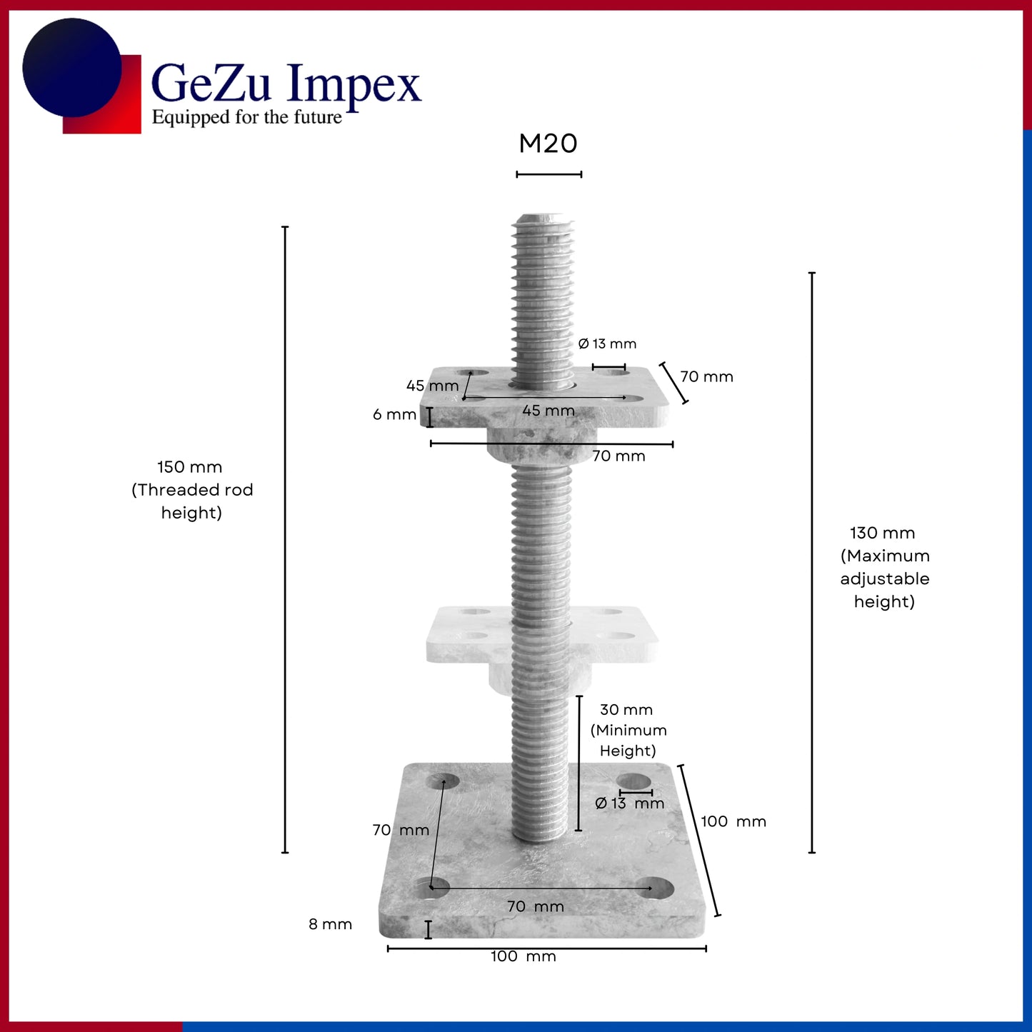M20, Height upto 150 mm, 70 x 70 mm / Zinc Flake