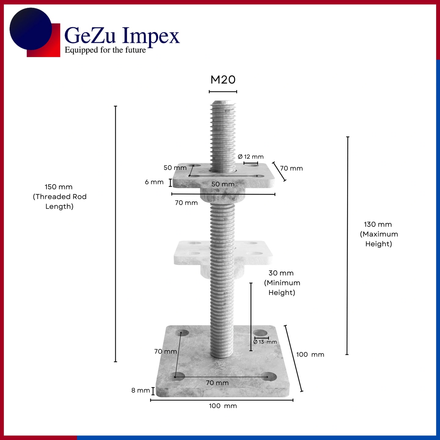 M20, Height upto 150 mm, 70 x 70 mm / Hot Dip Galvanised