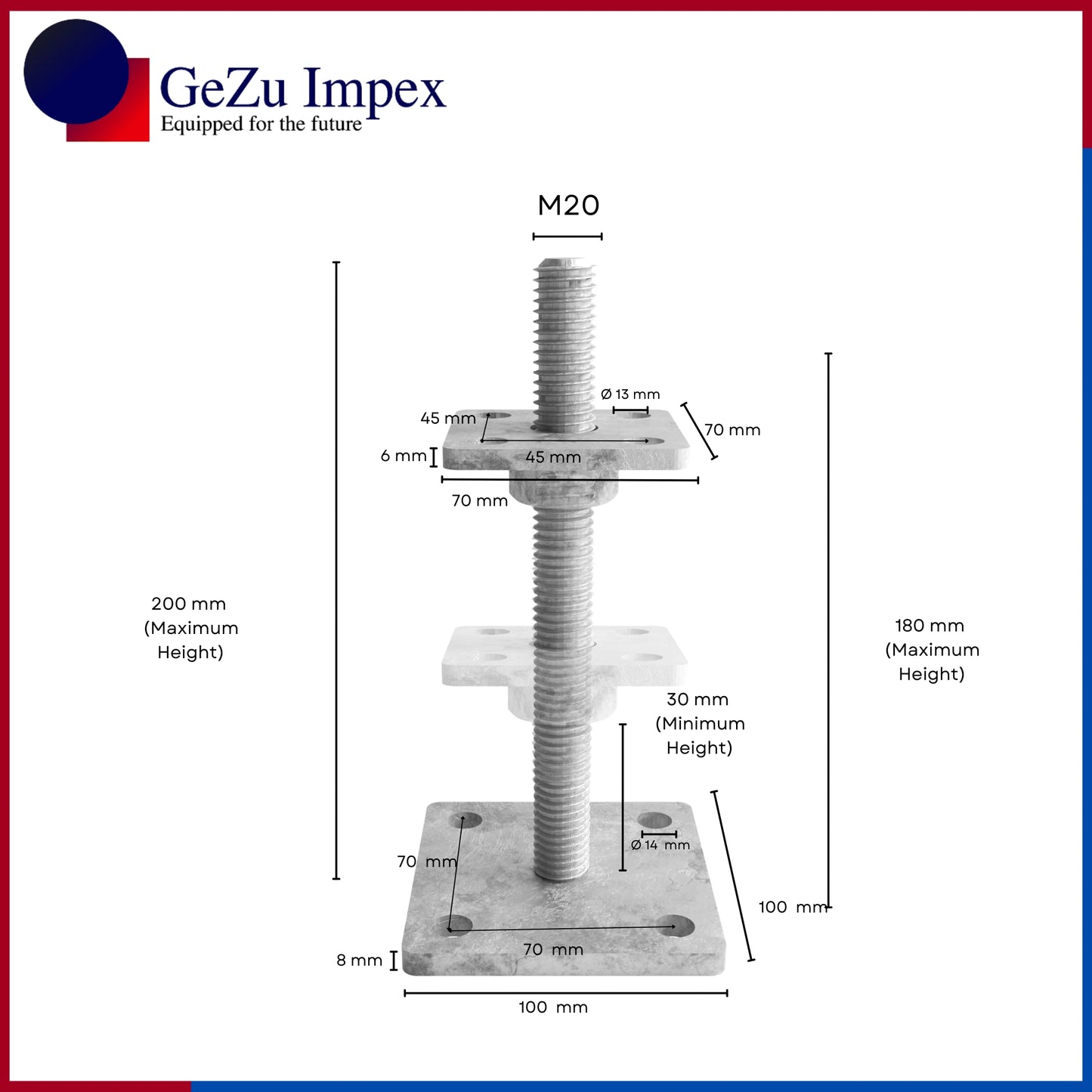 M20, Height upto 200 mm, 70 x 70 mm / Zinc Flake